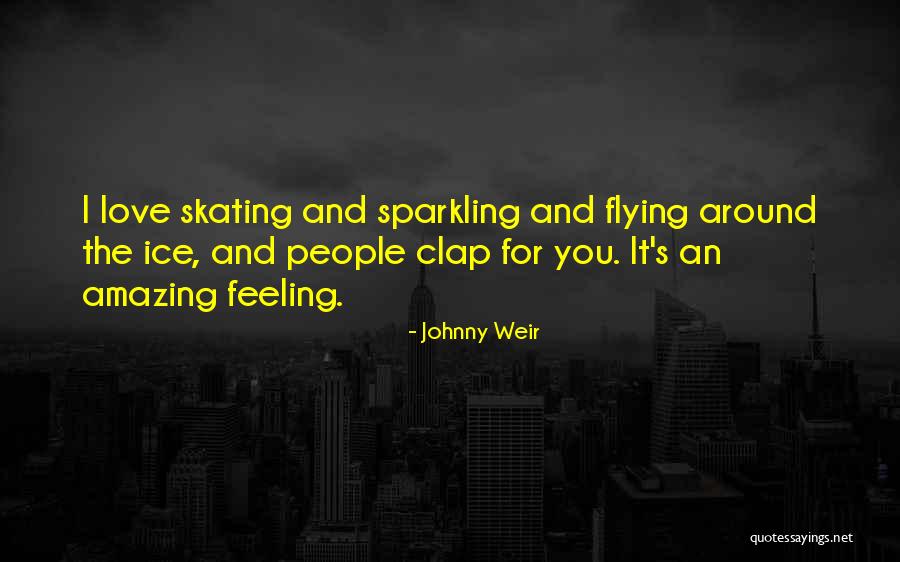 Johnny Weir Quotes 820672 Johnny Weir Quotes 820672