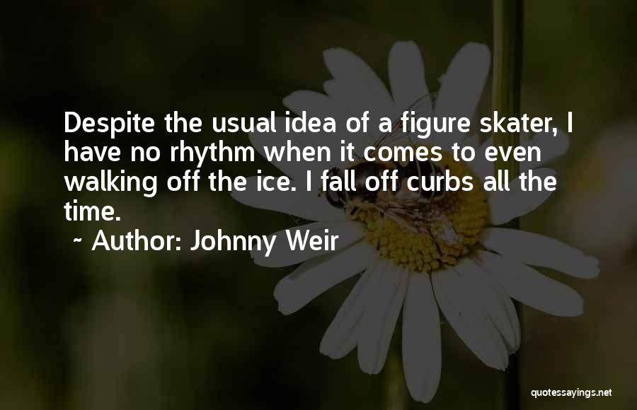 Johnny Weir Quotes 863579