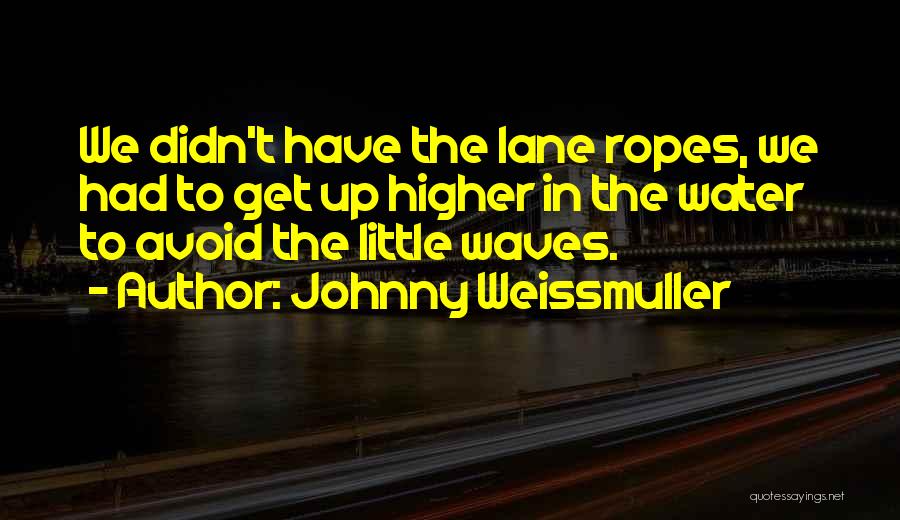 Johnny Weissmuller Quotes 301747