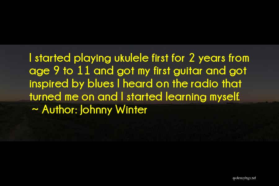 Johnny Winter Quotes 1209218