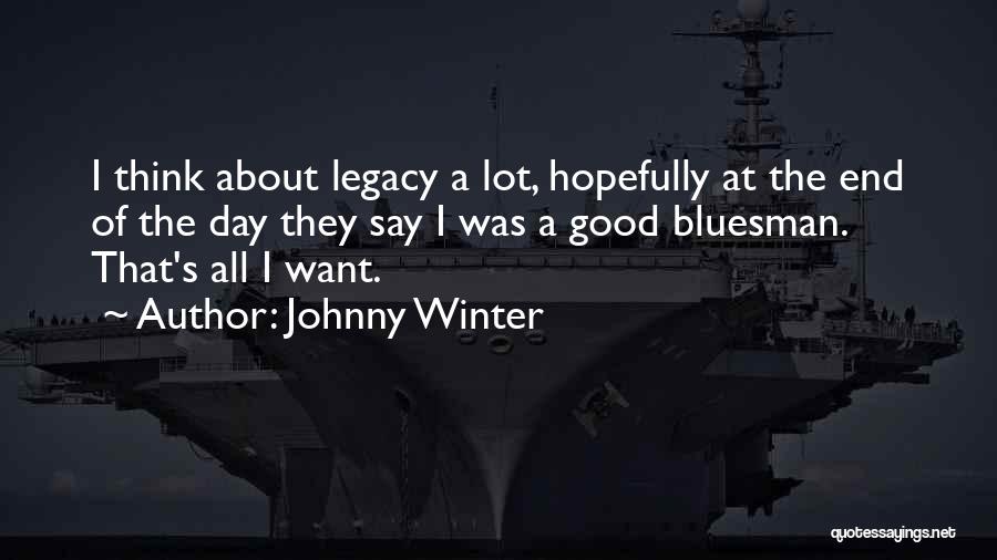 Johnny Winter Quotes 772411