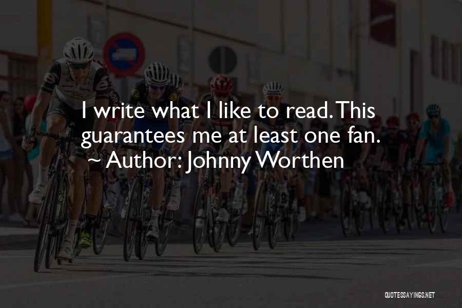 Johnny Worthen Quotes 1608120
