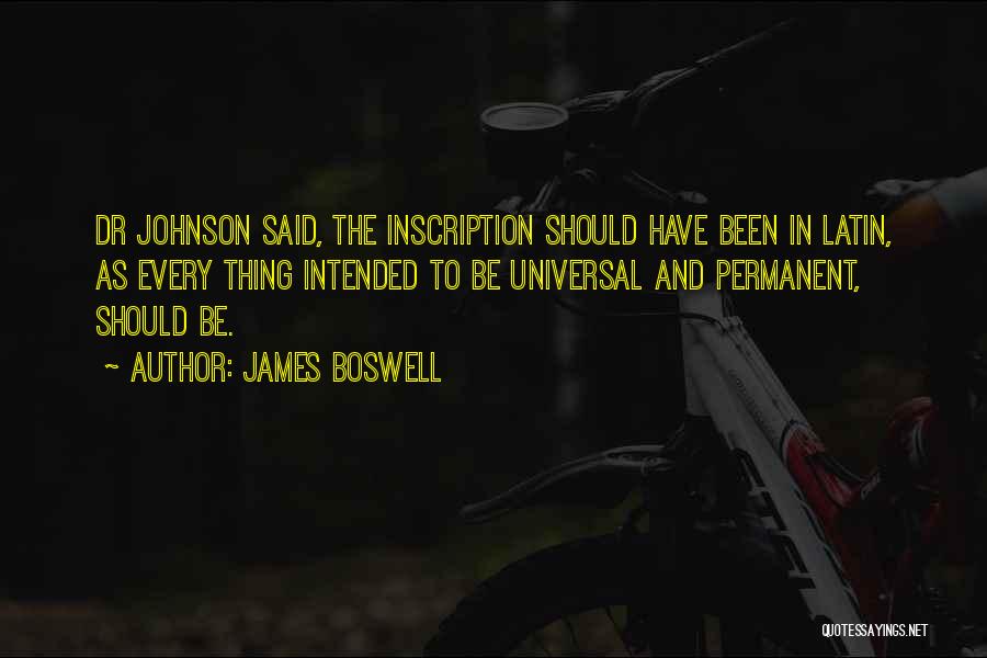 Johnson And Boswell Quotes By James Boswell