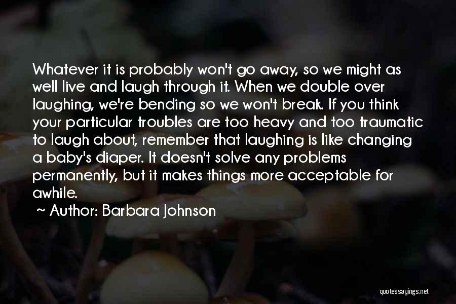 Johnson And Johnson Baby Quotes By Barbara Johnson