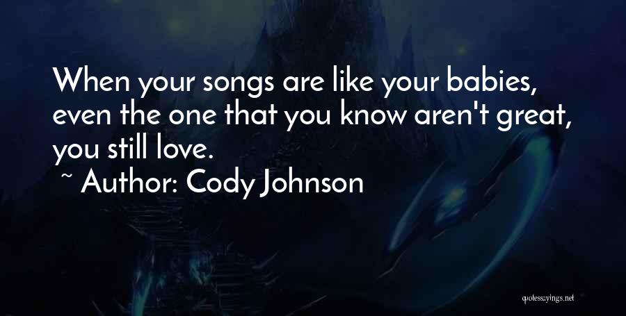 Johnson And Johnson Baby Quotes By Cody Johnson