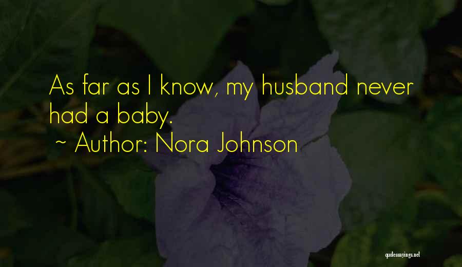 Johnson And Johnson Baby Quotes By Nora Johnson