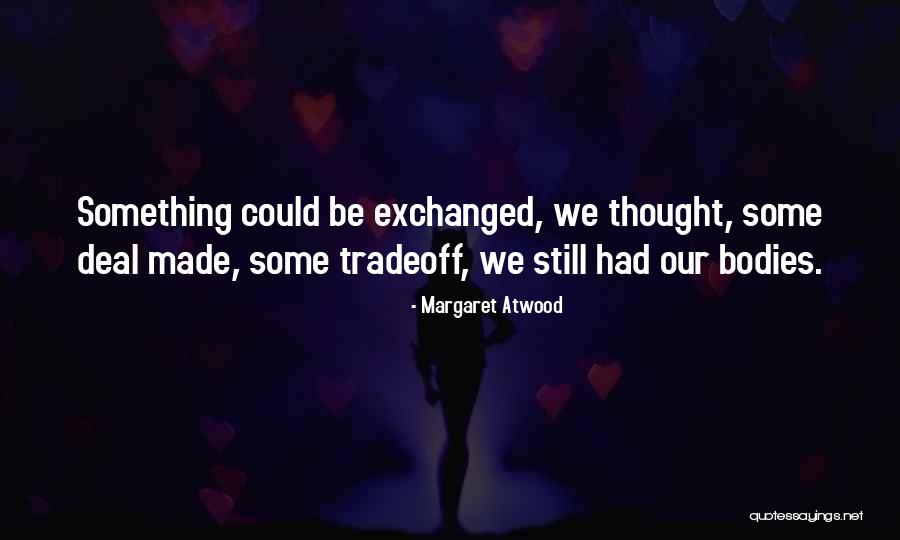 Johnsrud Ranch Quotes By Margaret Atwood Johnsrud Ranch Quotes By Margaret Atwood