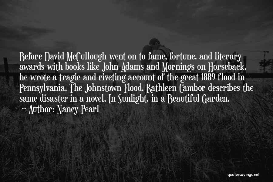 Johnstown Flood Quotes By Nancy Pearl