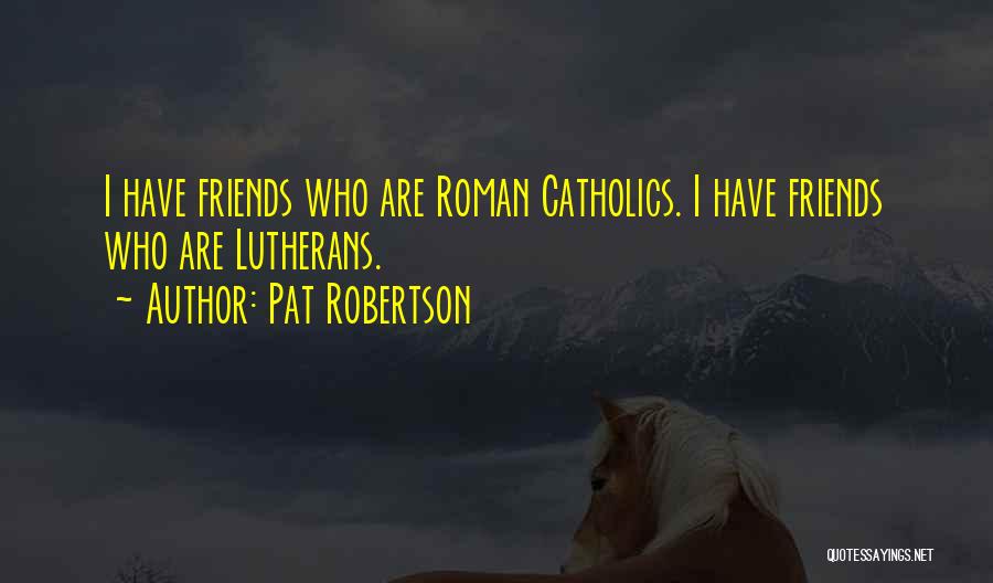Johnstowns Quotes By Pat Robertson