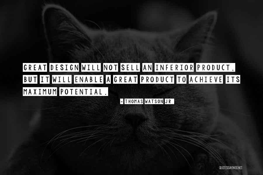 Joichiro Tatsuyoshi Quotes By Thomas Watson Jr. Joichiro Tatsuyoshi Quotes By Thomas Watson Jr.