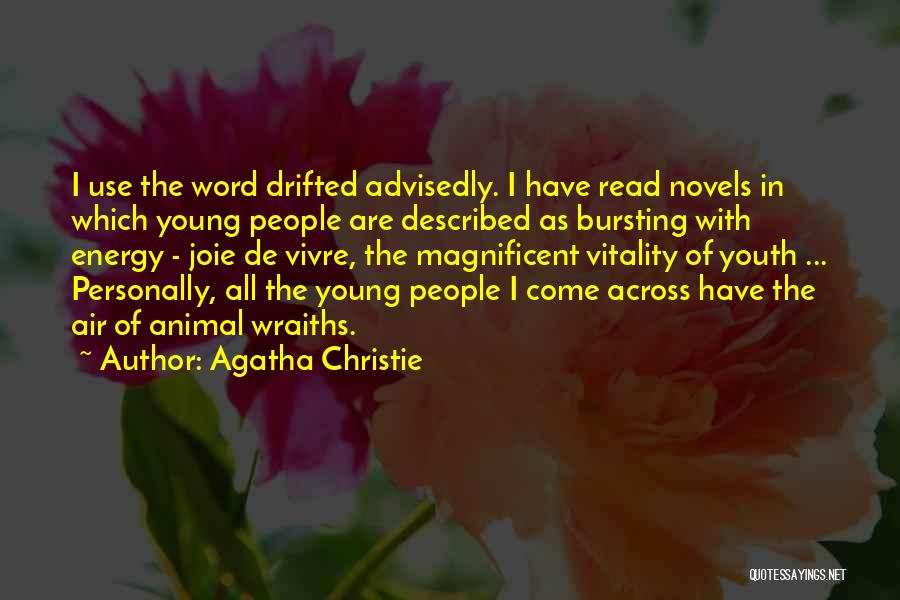 Joie De Vivre Quotes By Agatha Christie