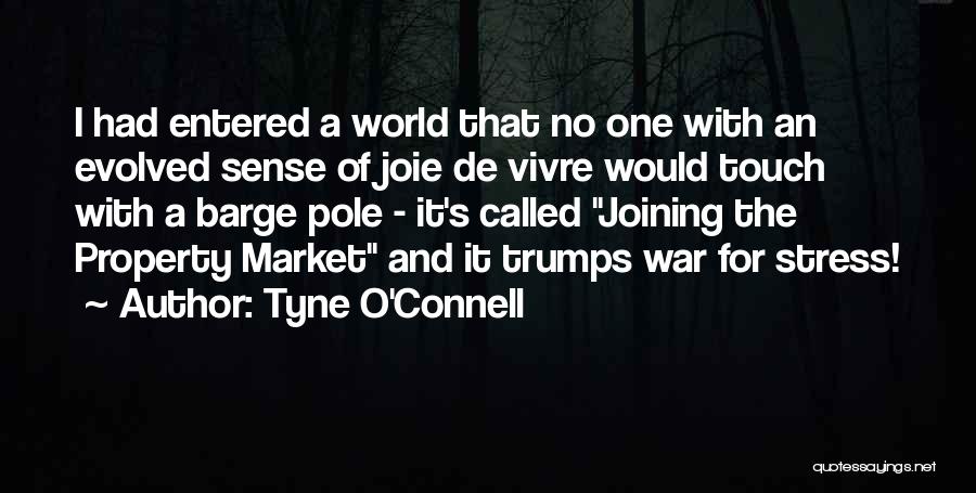 Joie De Vivre Quotes By Tyne O'Connell