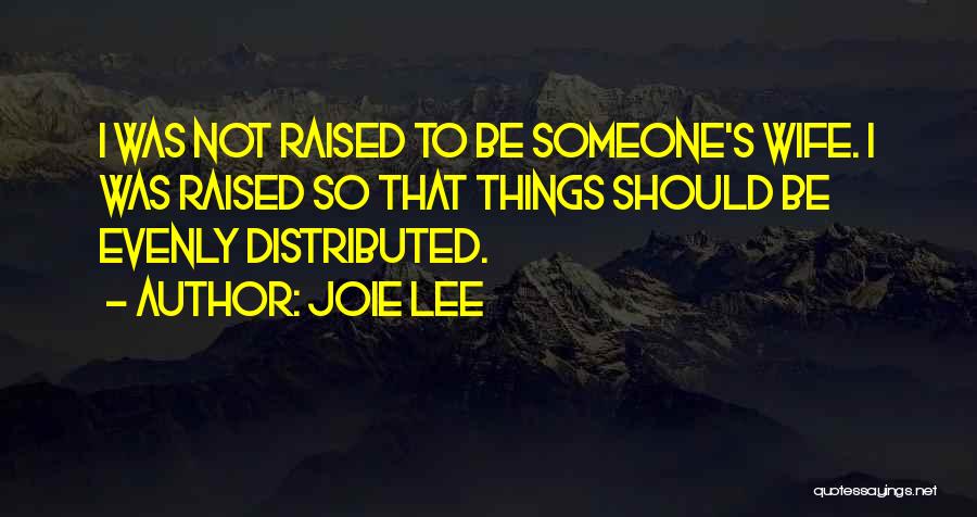 Joie Quotes By Joie Lee