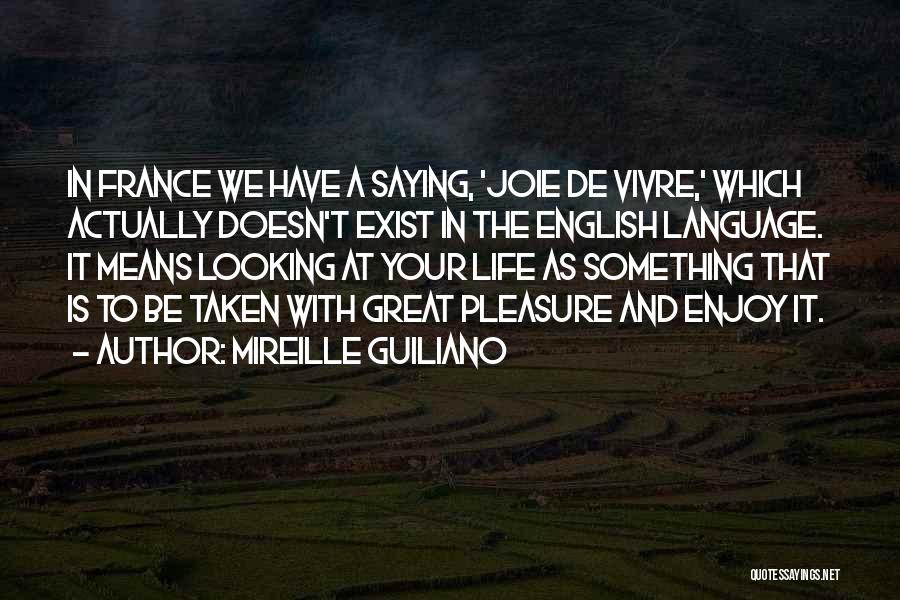 Joie Quotes By Mireille Guiliano