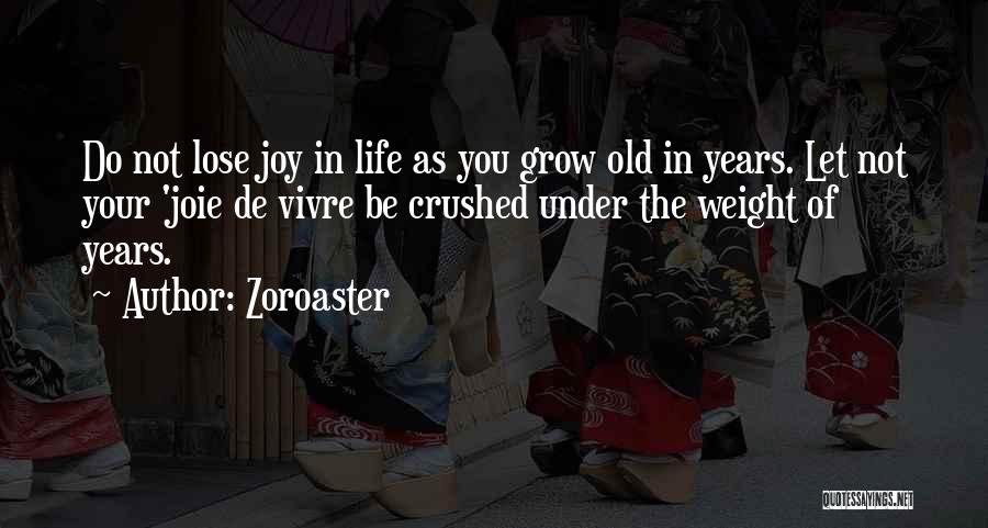 Joie Quotes By Zoroaster