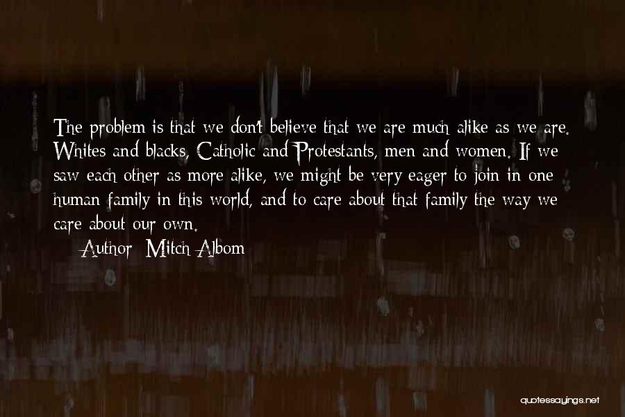 Join Family Quotes By Mitch Albom