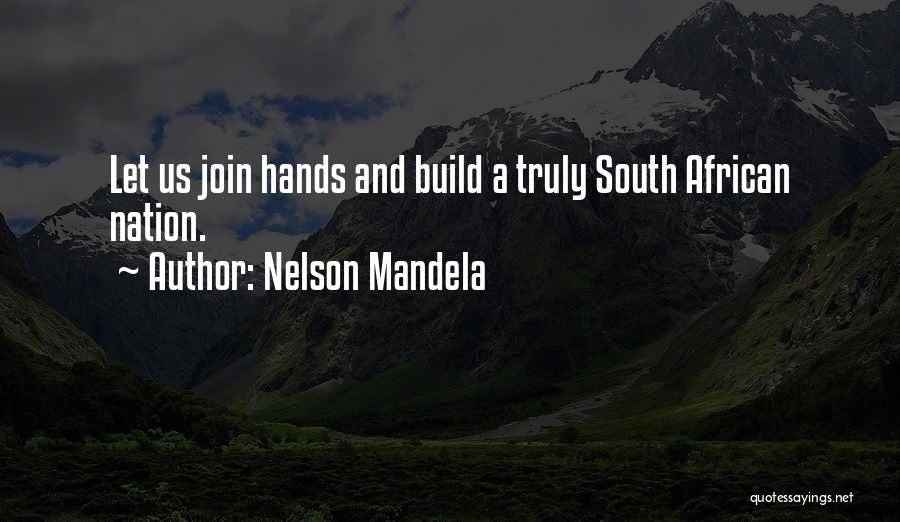 Join Hands Quotes By Nelson Mandela