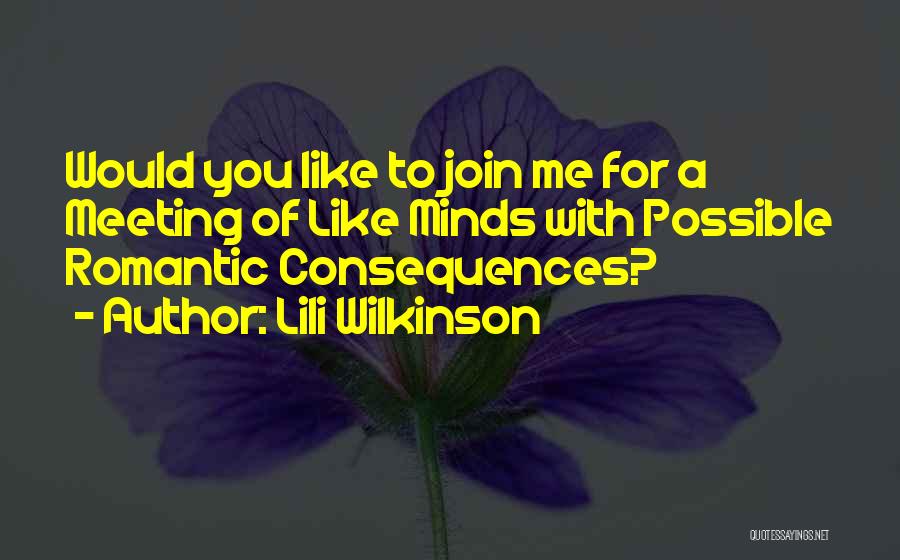 Join Me Quotes By Lili Wilkinson