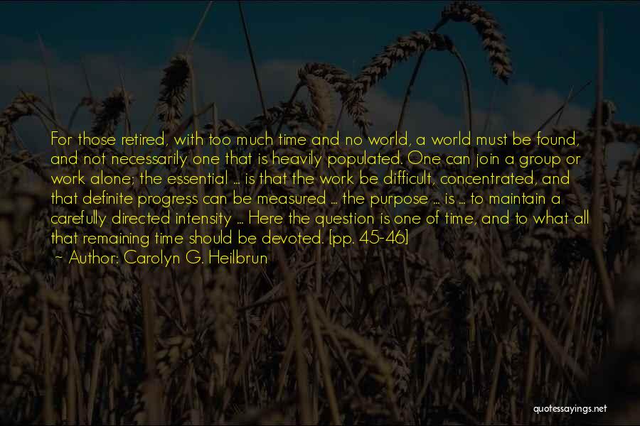 Join My Group Quotes By Carolyn G. Heilbrun