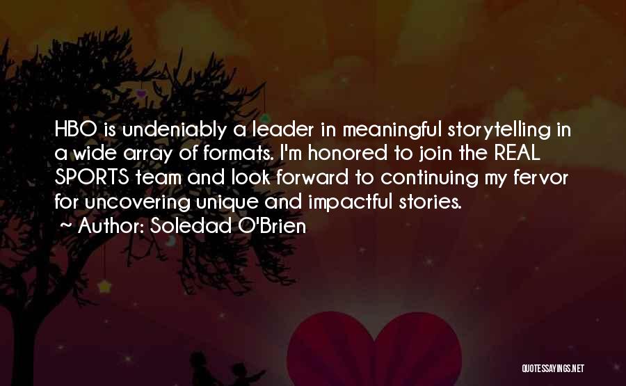 Join My Team Quotes By Soledad O'Brien