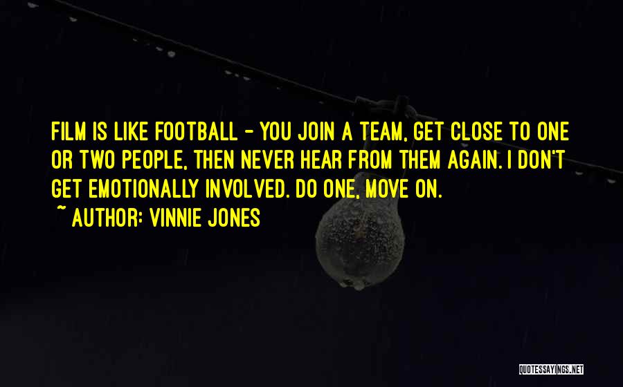 Join My Team Quotes By Vinnie Jones