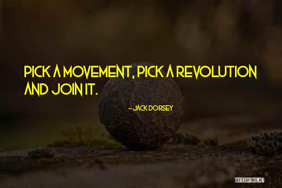 Join The Movement Quotes By Jack Dorsey