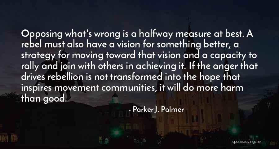 Join The Movement Quotes By Parker J. Palmer