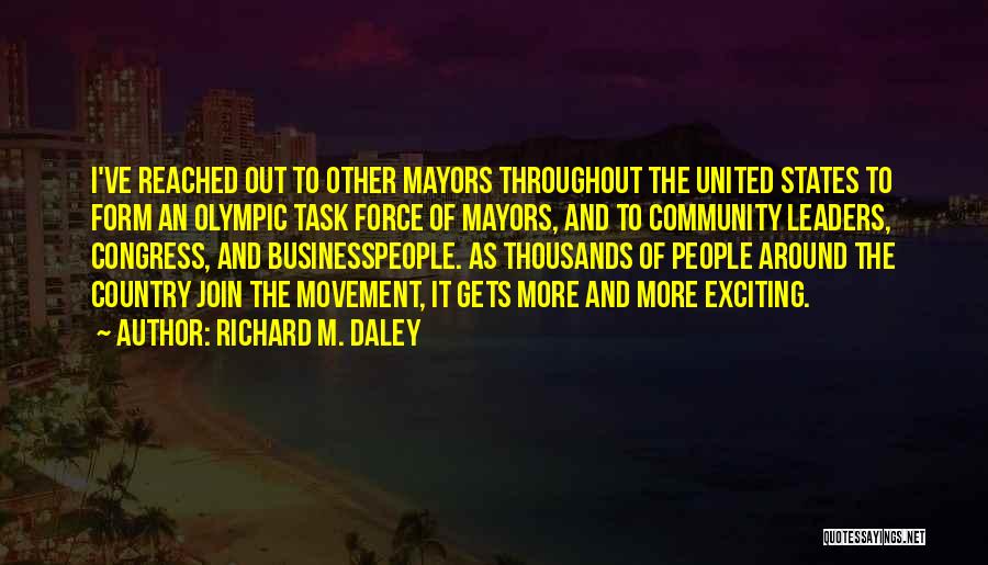 Join The Movement Quotes By Richard M. Daley