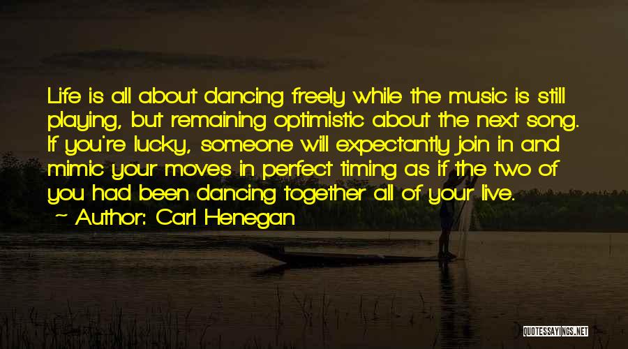 Join Together Quotes By Carl Henegan