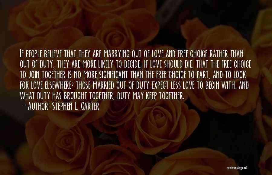 Join Together Quotes By Stephen L. Carter