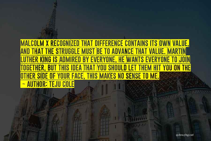 Join Together Quotes By Teju Cole