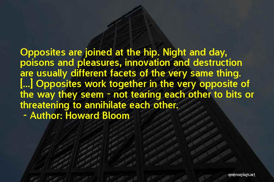 Joined Together Quotes By Howard Bloom
