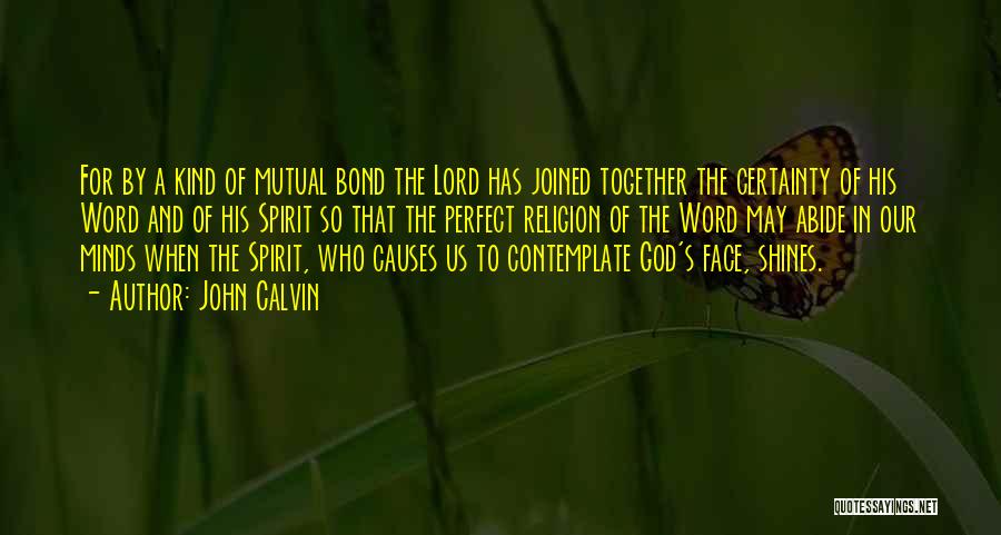 Joined Together Quotes By John Calvin