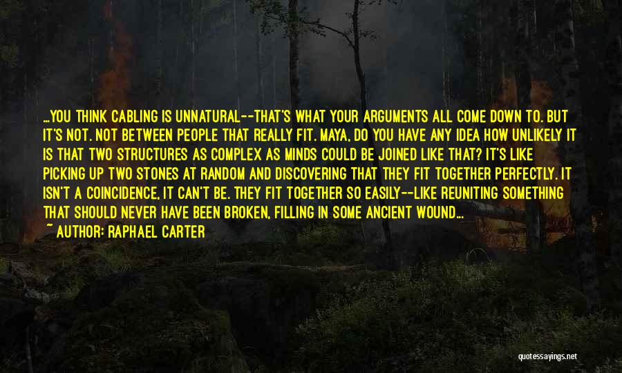 Joined Together Quotes By Raphael Carter