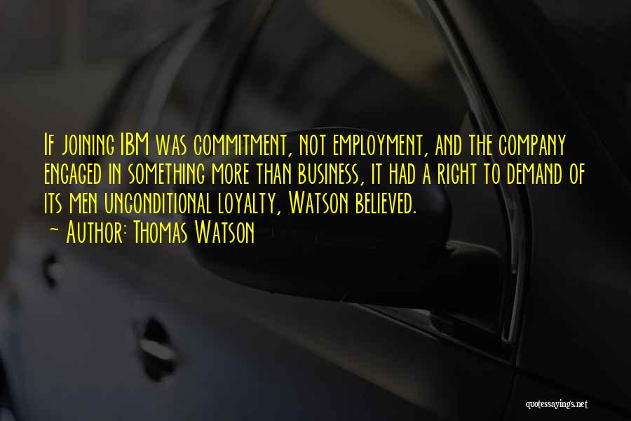 Joining Company Quotes By Thomas Watson