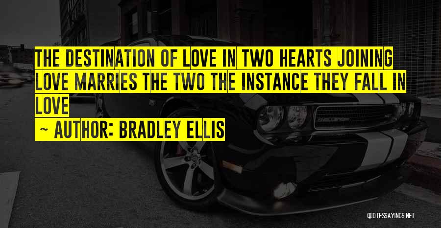 Joining Love Quotes By Bradley Ellis