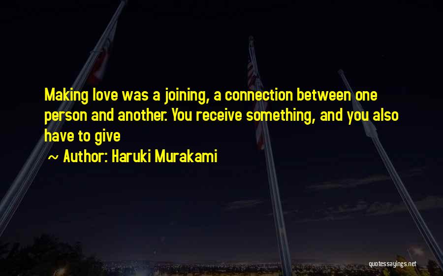 Joining Love Quotes By Haruki Murakami