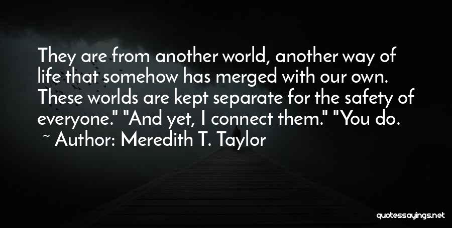 Joining Love Quotes By Meredith T. Taylor