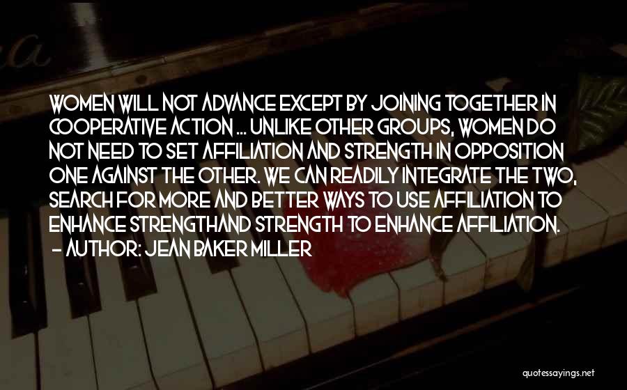 Joining Together Quotes By Jean Baker Miller