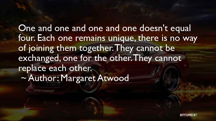 Joining Together Quotes By Margaret Atwood
