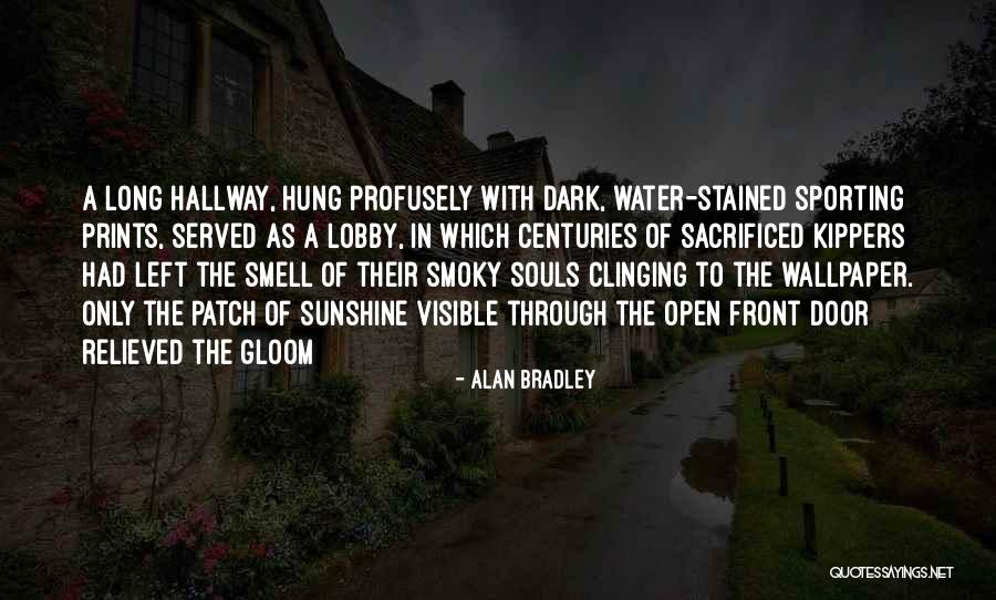 Joinsonic Quotes By Alan Bradley Joinsonic Quotes By Alan Bradley