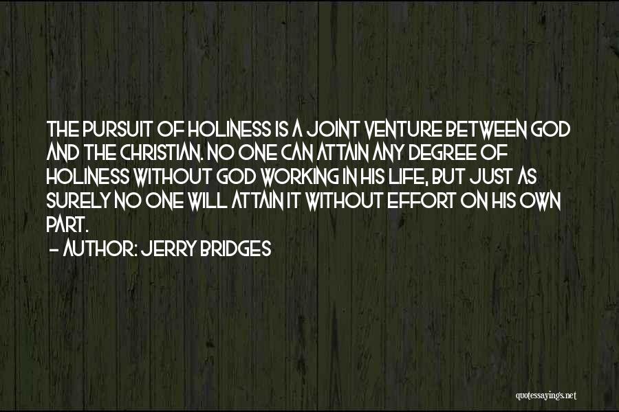 Joint Effort Quotes By Jerry Bridges