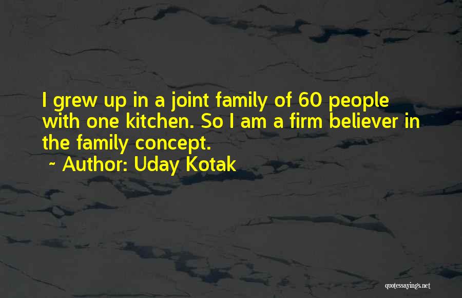 Joint Family Quotes By Uday Kotak