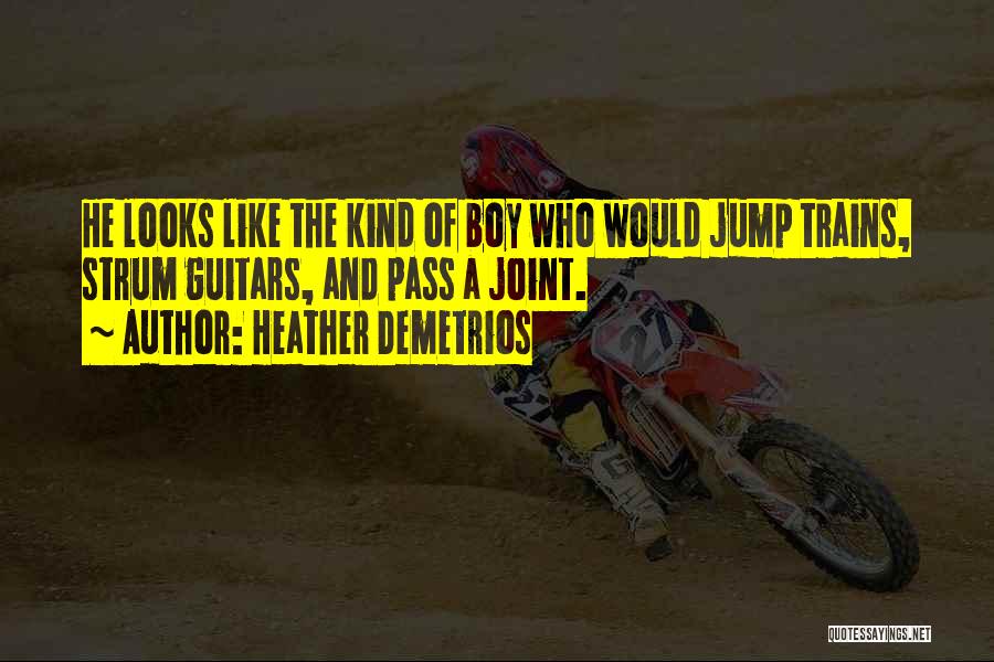 Joint Quotes By Heather Demetrios