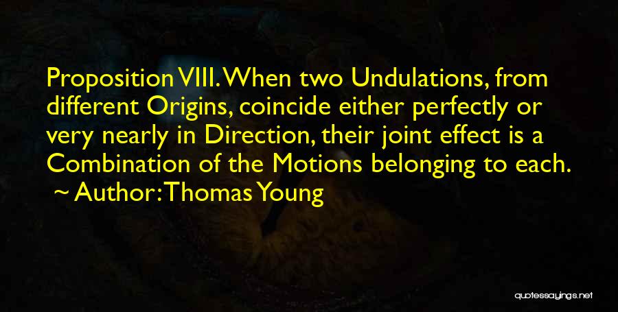 Joint Quotes By Thomas Young