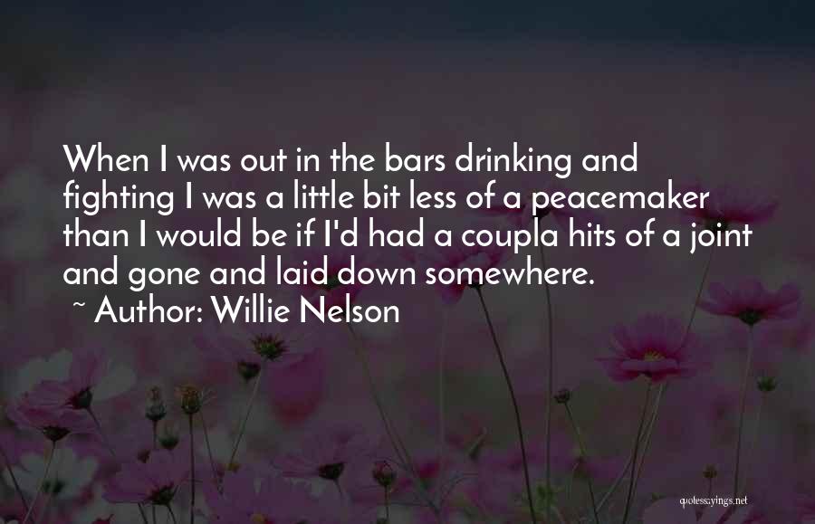 Joint Quotes By Willie Nelson