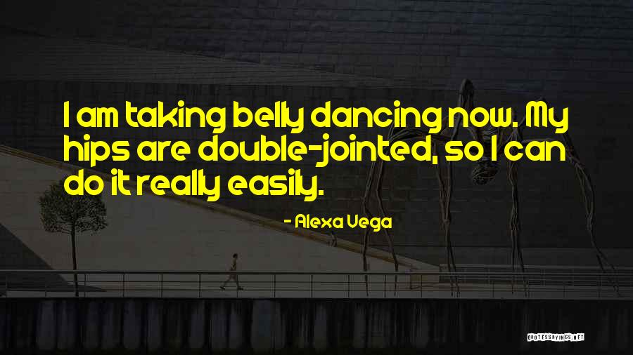 Jointed Quotes By Alexa Vega Jointed Quotes By Alexa Vega