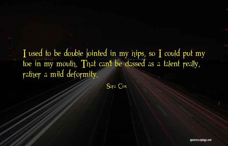 Jointed Quotes By Sara Cox Jointed Quotes By Sara Cox
