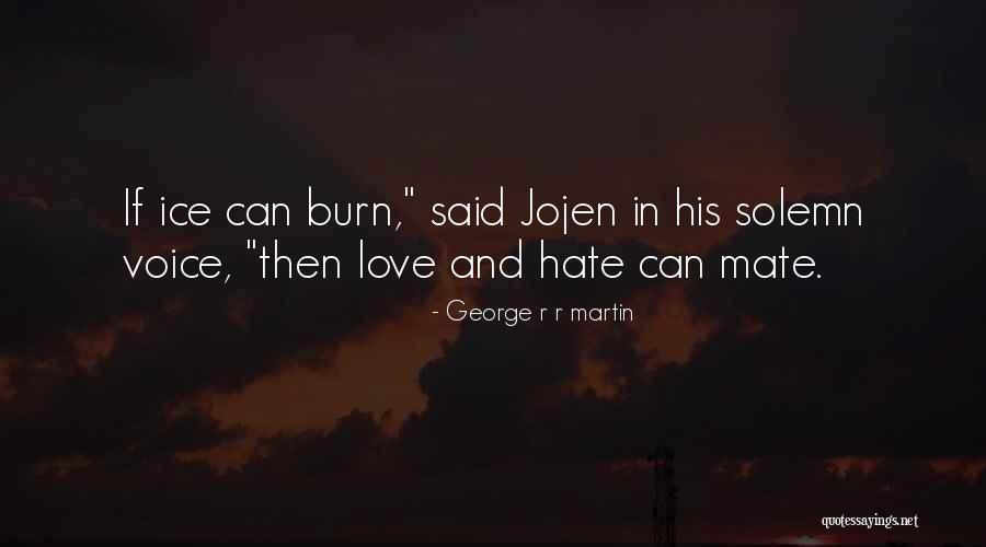 Jojen Quotes By George R R Martin Jojen Quotes By George R R Martin