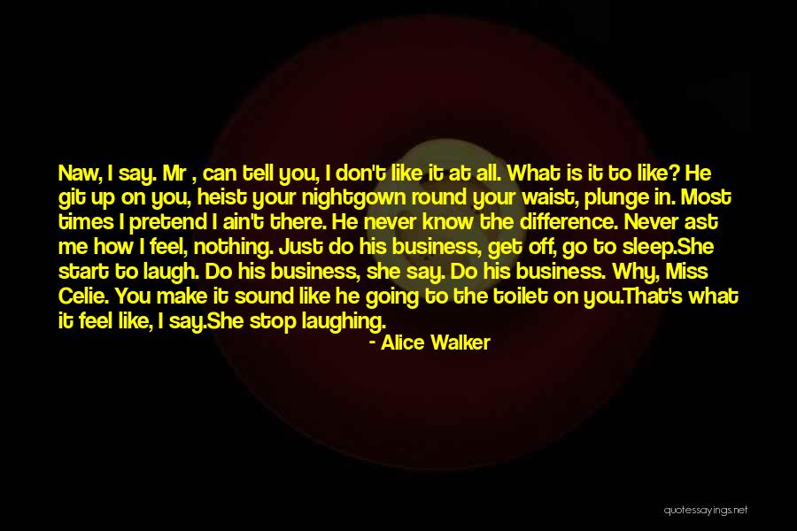 Jojie Violago Quotes By Alice Walker